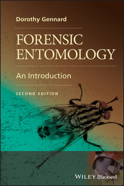 Forensic Entomology by Gennard