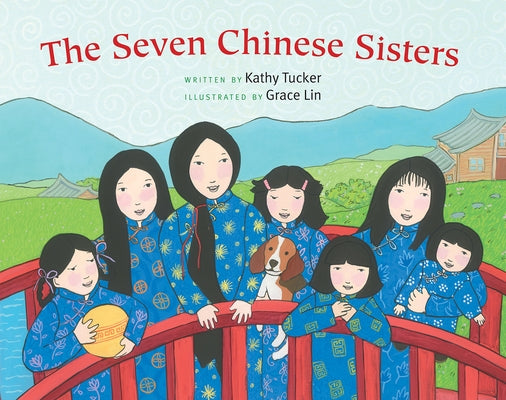 The Seven Chinese Sisters by Tucker, Kathy