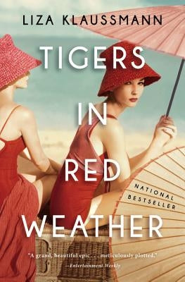 Tigers in Red Weather by Klaussmann, Liza