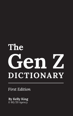 The Gen Z Dictionary by Gagnier, Francoise