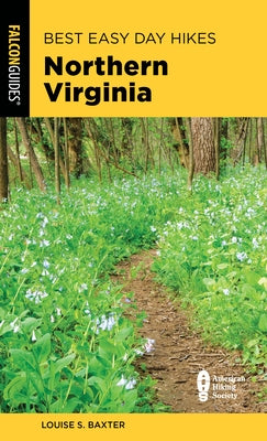 Best Easy Day Hikes Northern Virginia by Baxter, Louise S.