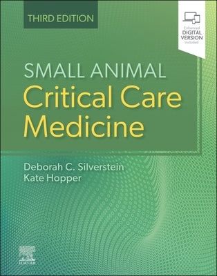 Small Animal Critical Care Medicine by Silverstein, Deborah