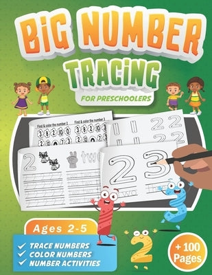 Big Number Tracing Book for Preschoolers: A Learn to Write Workbook to Practice Number Handwriting for Kids Ages 2-5- Trace Big Numbers from 1-20, Cou by Press, The Macaw