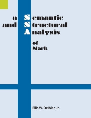 A Semantic and Structural Analysis of Mark by Deibler, Ellis W., Jr.