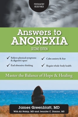 Answers to Anorexia: Master the Balance of Hope & Healing by Greenblatt, James