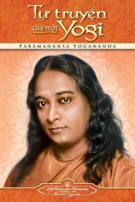 Autobiography of a Yogi (Vietnamese) by Yogananda, Paramahansa