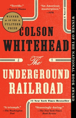 The Underground Railroad by Whitehead, Colson