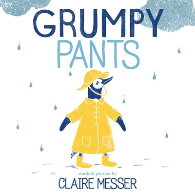 Grumpy Pants by Messer, Claire