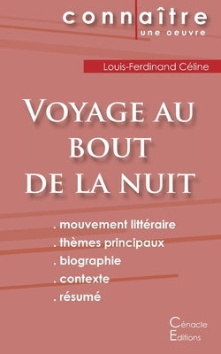 Fiche de lecture Voyage au bout de la nuit de Louis-Ferdinand Céline (Analyse littéraire de référence et résumé complet) by C&#233;line, Louis-Ferdinand