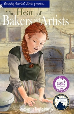 The Heart of Bakers and Artists by Martin, Antoinette Truglio