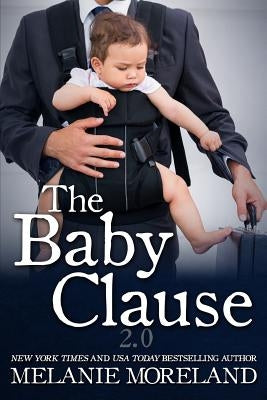 The Baby Clause 2.0 by Moreland, Melanie