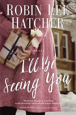 I'll Be Seeing You by Hatcher, Robin Lee