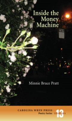 Inside the Money Machine by Pratt, Minnie Bruce