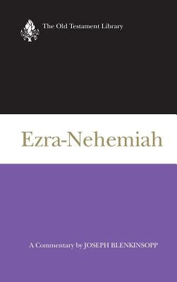 Ezra-Nehemiah (OTL) by Blenkinsopp, Joseph