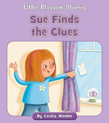 Sue Finds the Clues by Minden, Cecilia