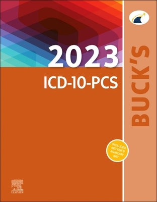 Buck's 2023 ICD-10-PCs by Elsevier