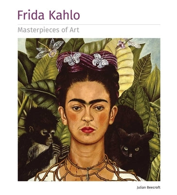 Frida Kahlo Masterpieces of Art by Beecroft, Julian