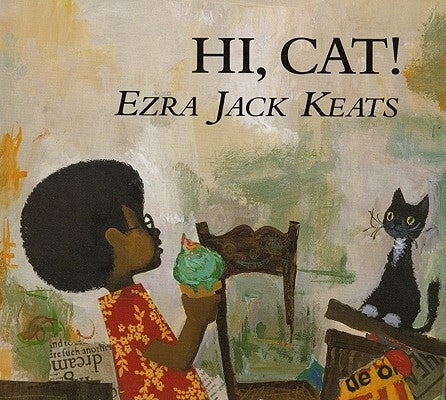 Hi Cat! (1 Hardcover/1 CD) [With Hardcover Book] by Keats, Ezra Jack