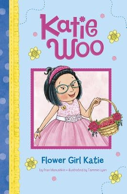 Flower Girl Katie by Manushkin, Fran