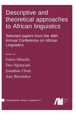 Descriptive and theoretical approaches to African linguistics by Sibanda, Galen