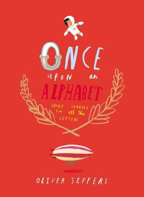 Once Upon an Alphabet by Jeffers, Oliver