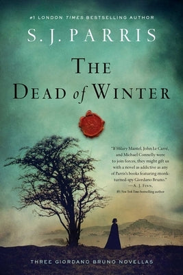 The Dead of Winter: Three Giordano Bruno Novellas by Parris, S. J.