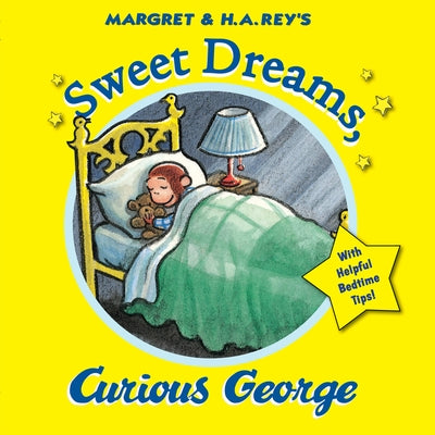 Sweet Dreams, Curious George by Rey, H. A.