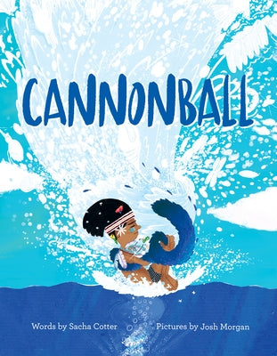 Cannonball by Cotter, Sacha