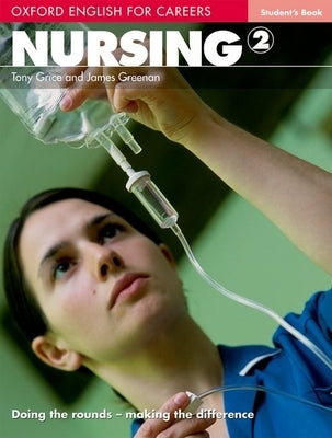 Nursing 2: Student's Book by Grice, Tony