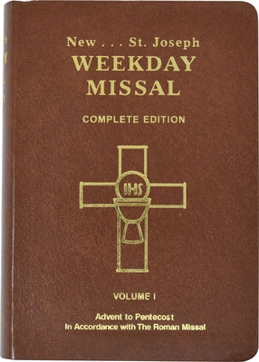 St. Joseph Weekday Missal (Vol. I / Advent to Pentecost): In Accordance with the Roman Missal by Catholic Book Publishing & Icel