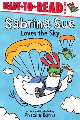 Sabrina Sue Loves the Sky: Ready-To-Read Level 1 by Burris, Priscilla