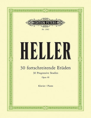 30 Progressive Studies Op. 46 for Piano by Heller, Stephen