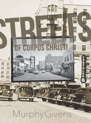 Streets of Corpus Christi by Givens, Murphy