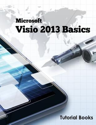 Microsoft Visio 2013 Basics by Books, Tutorial