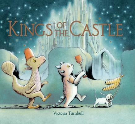 Kings of the Castle by Turnbull, Victoria