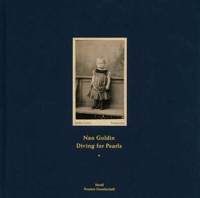 Nan Goldin: Diving for Pearls by Goldin, Nan