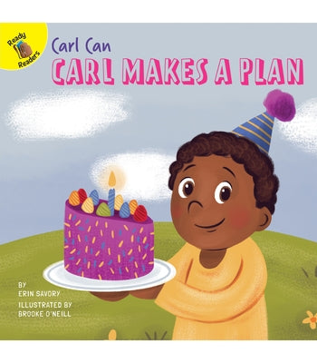 Carl Makes a Plan by Savory, Erin