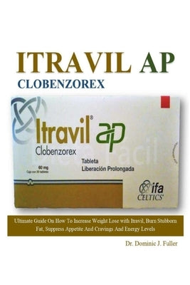 Itravil AP Clobenzorex by J. Fuller, Dominic