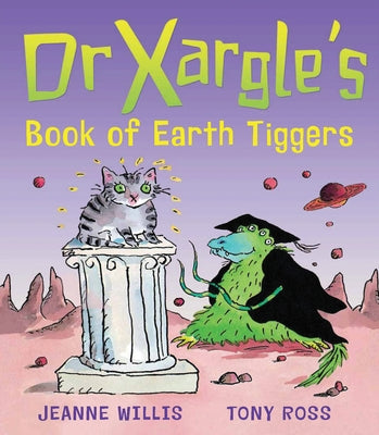 Dr Xargle's Book of Earth Tiggers by Willis, Jeanne