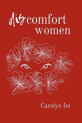 dis-comfort women by Im, Carolyn
