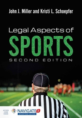 Legal Aspects of Sports [With Access Code] by Miller, John J.