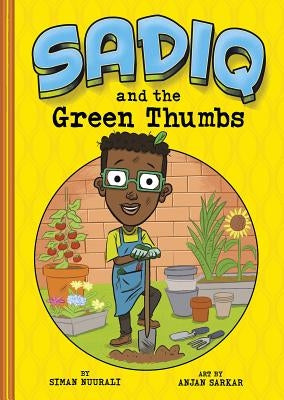 Sadiq and the Green Thumbs by Nuurali, Siman