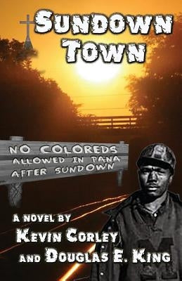 Sundown Town by Corley, Kevin