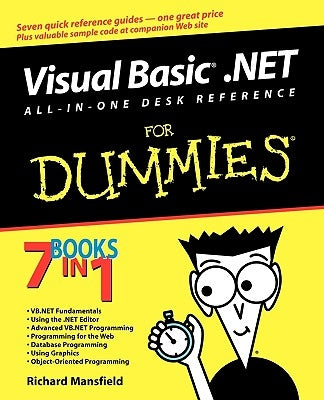 Visual Basic .Net All in One Desk Reference for Dummies by Mansfield