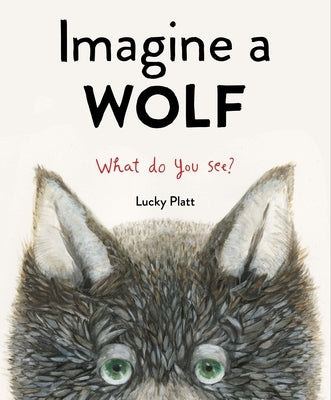Imagine a Wolf by Platt, Lucky