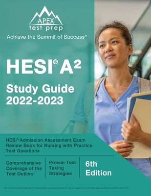 HESI A2 Study Guide 2022-2023: HESI Admission Assessment Exam Review Book for Nursing with Practice Test Questions [6th Edition] by Lefort, J. M.