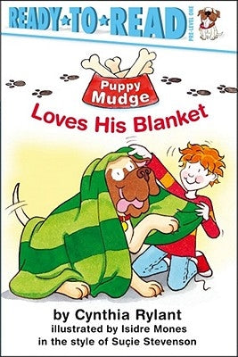 Puppy Mudge Loves His Blanket by Rylant, Cynthia
