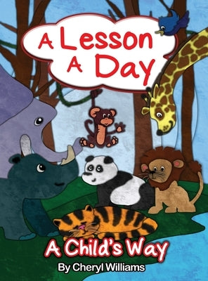 A Lesson a Day: A Child's Way by Williams, Cheryl