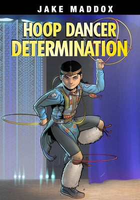 Hoop Dancer Determination by Maddox, Jake