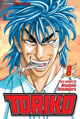 Toriko, Vol. 8 by Shimabukuro, Mitsutoshi